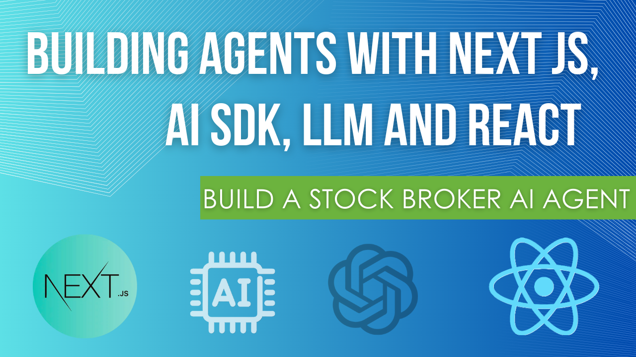 Building a Stock Broker Agent with Next.js, AI SDK, and OpenAI